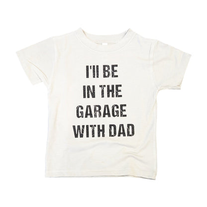 I'll Be In the Garage With Dad Top